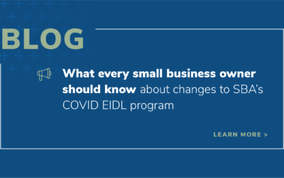 What every small business owner should know about changes to SBA’s COVID EIDL program