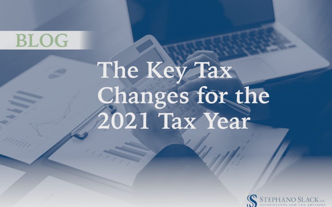 The Key Tax Changes for the 2021 Tax Year